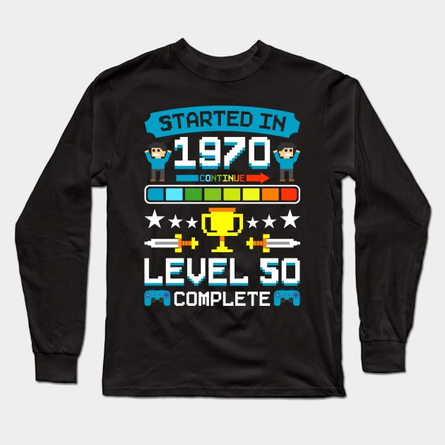 Gamer 50 Birthday 70's Started Gambler Gift Long Sleeve T-Shirt by QQdesigns